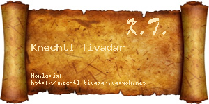Knechtl Tivadar névjegykártya
